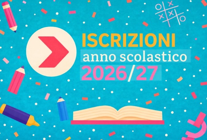 Iscrizioni 2026 – 2027: tutto quello che devi sapere